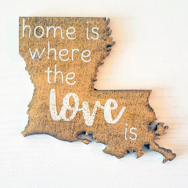 Louisiana "Home Is Where the Love Is" Magnet 3"