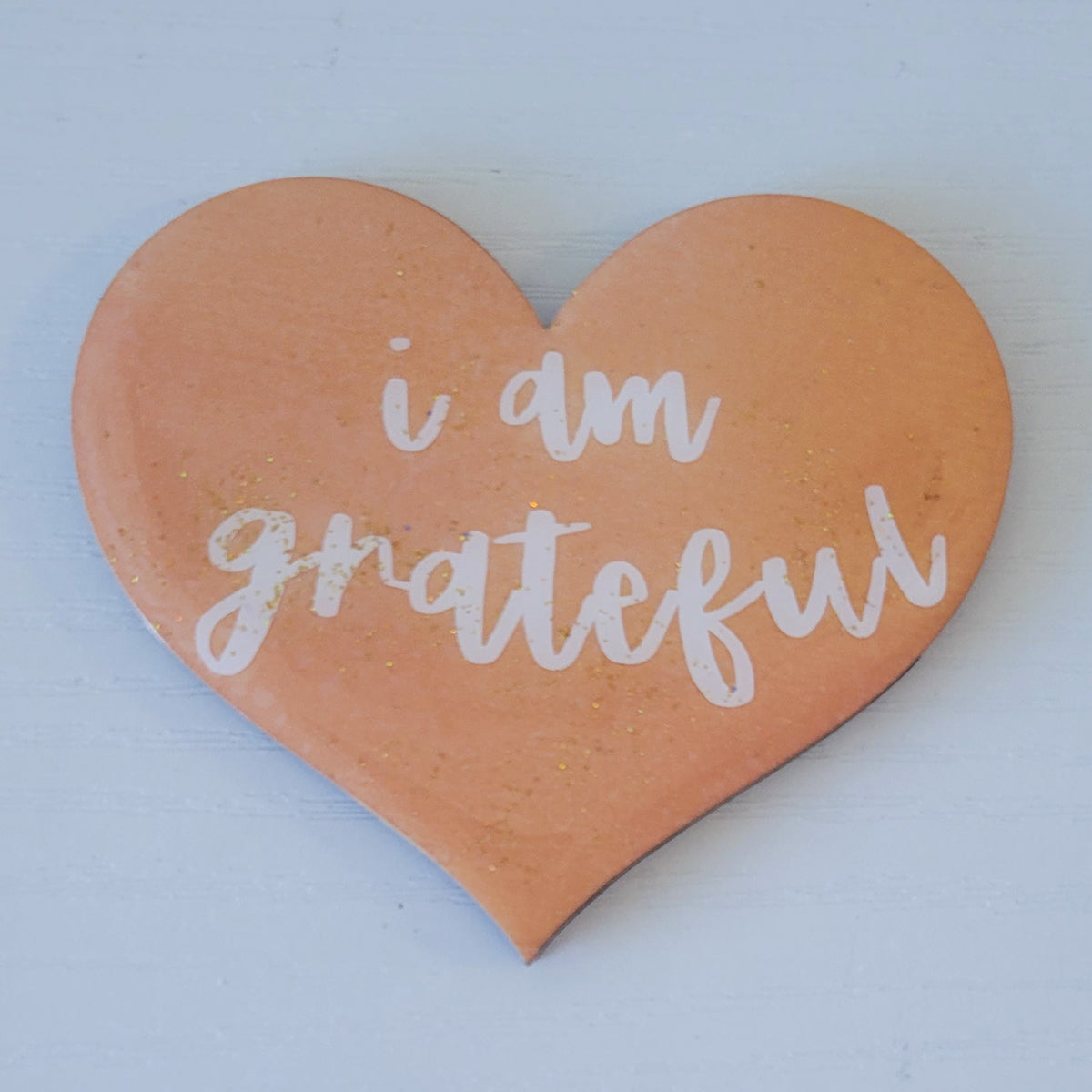 "I Am Grateful" Heart Affirmation 3"