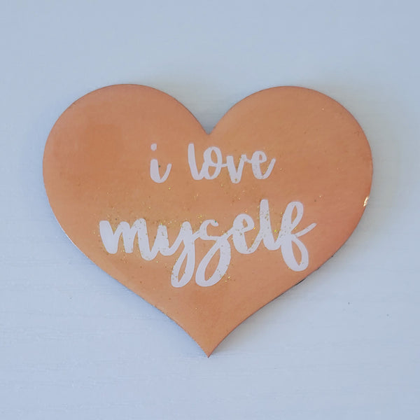 "I Love Myself" Heart Affirmation 3"