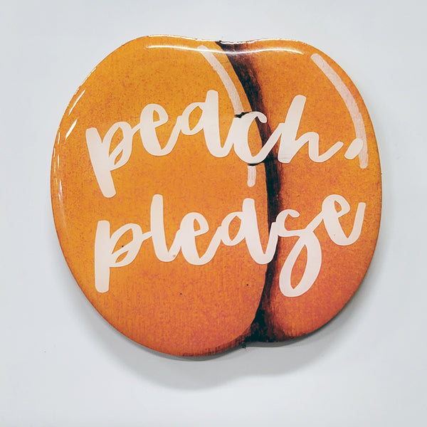 3" Hand-Crafted Peach, Please! Magnet